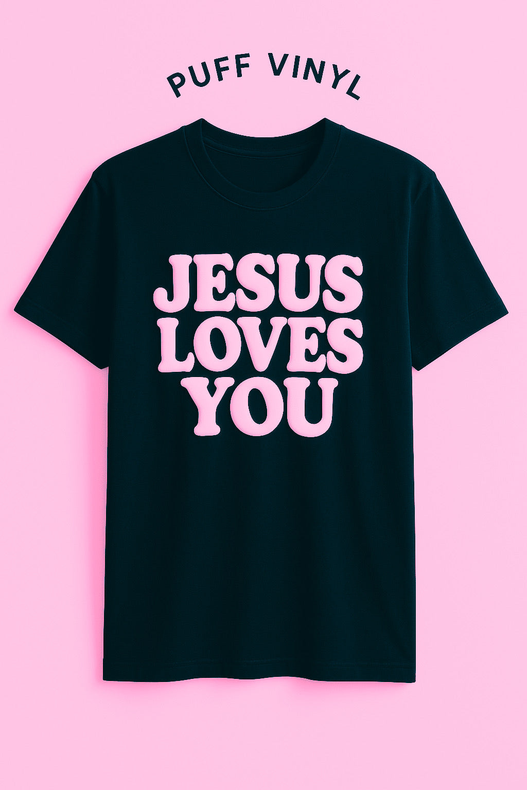 The Jesus Loves You Shirt