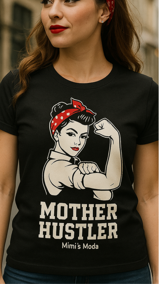 Mother Hustler ™ Collection