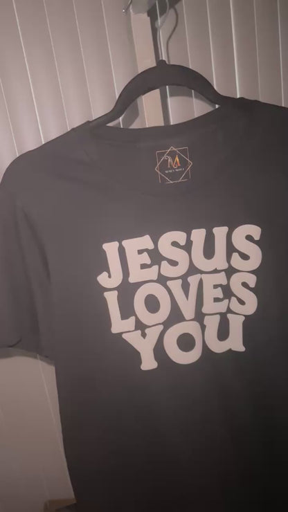The Jesus Loves You Shirt